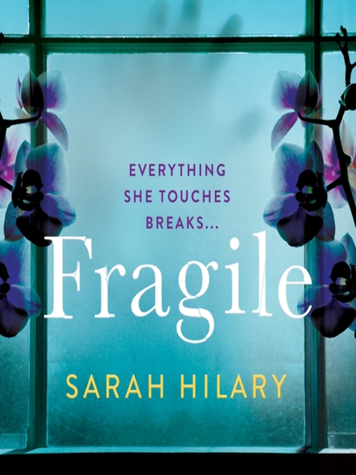 Title details for Fragile by Sarah Hilary - Wait list